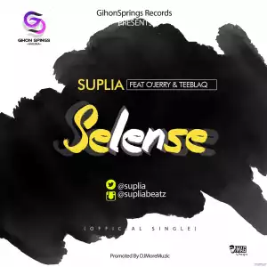 Suplia - Selense (ft. O’Jerry & TeeBlaq)